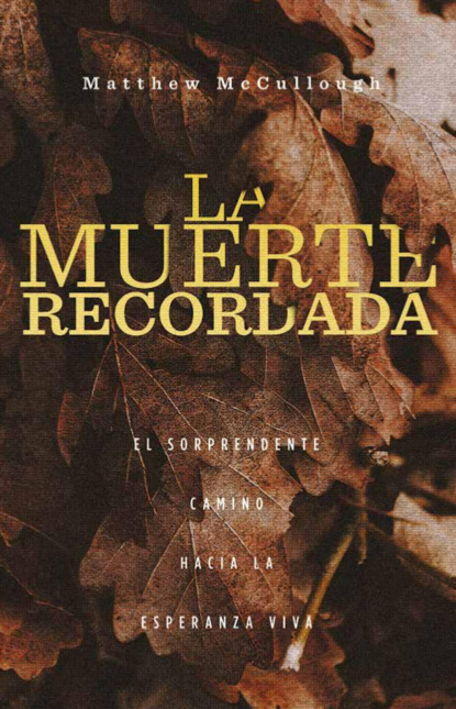 Скачать книгу La muerte recordada