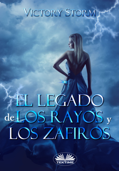 Скачать книгу El Legado De Los Rayos Y Los Zafiros
