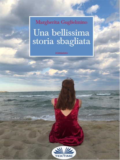 Скачать книгу Una Bellissima Storia Sbagliata