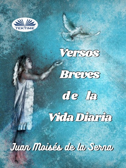 Скачать книгу Versos Breves De La Vida Diaria