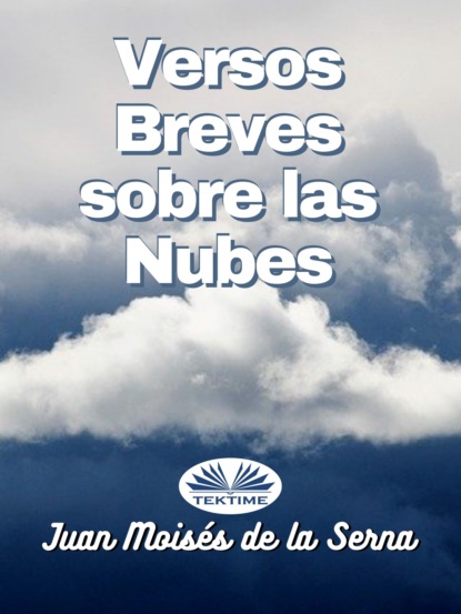 Скачать книгу Versos Breves Sobre Las Nubes