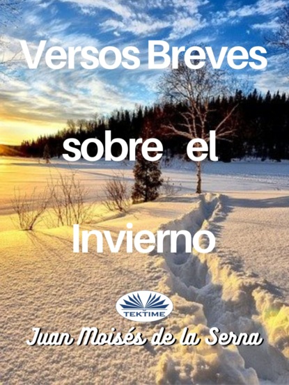 Скачать книгу Versos Breves Sobre El Invierno