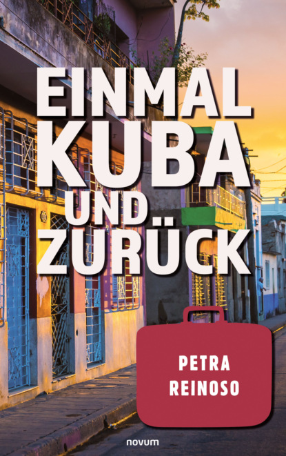 Скачать книгу Einmal Kuba und zurück
