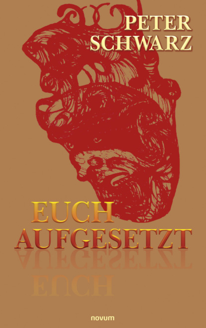 Скачать книгу Euch aufgesetzt