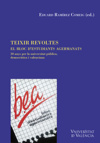 Скачать книгу Teixir revoltes. El Bloc d'Estudiants Agermanats