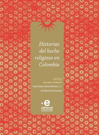 Скачать книгу Historias del hecho religioso en Colombia