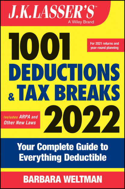 Скачать книгу J.K. Lasser's 1001 Deductions and Tax Breaks 2022