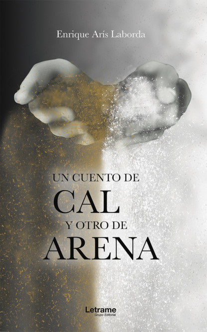 Скачать книгу Un cuento de cal y otro de arena