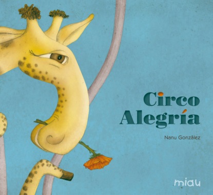 Скачать книгу Circo alegría