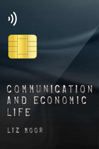 Скачать книгу Communication and Economic Life