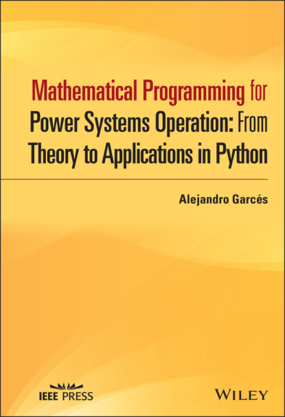 Скачать книгу Mathematical Programming for Power Systems Operation