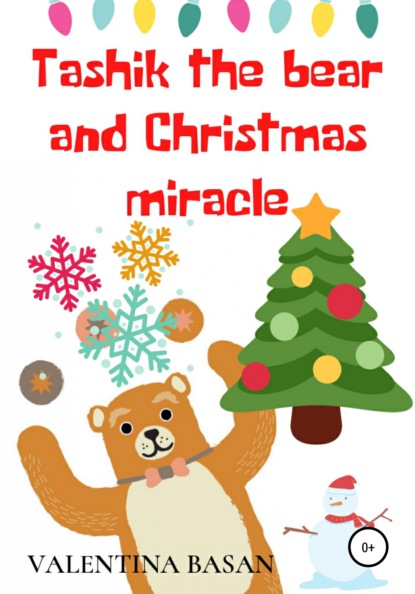 Скачать книгу Tashik the bear and Christmas miracle