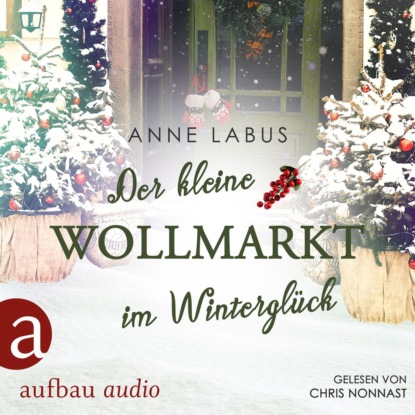 Скачать книгу Der kleine Wollmarkt im Winterglück - Kleeblatt-Träume, Band 2 (Ungekürzt)
