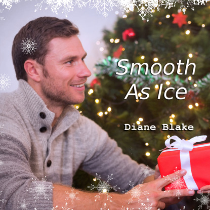 Скачать книгу Smooth As Ice - A Second Chance Holiday Romance Short Story (Unabridged)