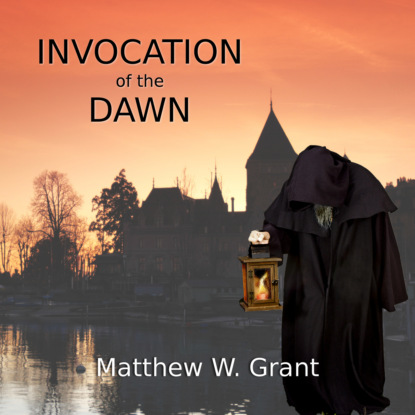Скачать книгу Invocation of the Dawn (Unabridged)