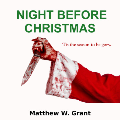 Скачать книгу Night Before Christmas - A Holiday Crime Short Story (Unabridged)