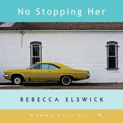 Скачать книгу No Stopping Her (Unabridged)