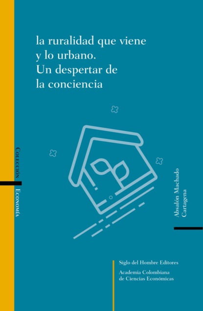 Скачать книгу La ruralidad que viene y lo urbano