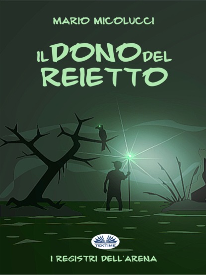 Скачать книгу Il Dono Del Reietto
