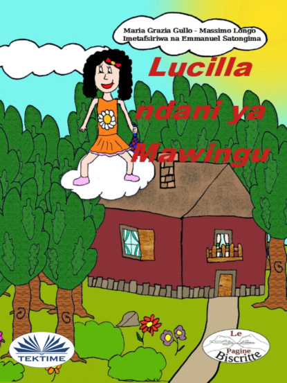 Скачать книгу Lucilla Akiwa Mawinguni