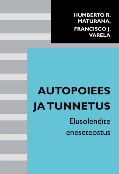 Скачать книгу Autopoiees ja tunnetus