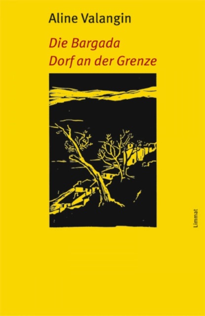 Скачать книгу Die Bargada / Dorf an der Grenze