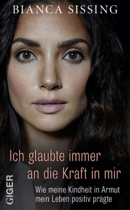 Скачать книгу Ich glaubte immer an die Kraft in mir