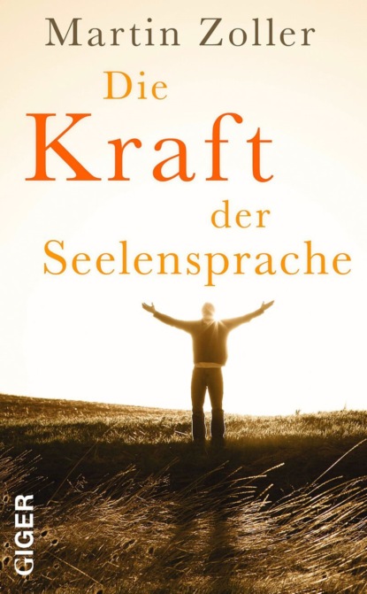 Скачать книгу Die Kraft der Seelensprache