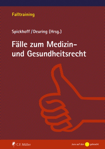 Скачать книгу Fälle zum Medizin- und Gesundheitsrecht, eBook