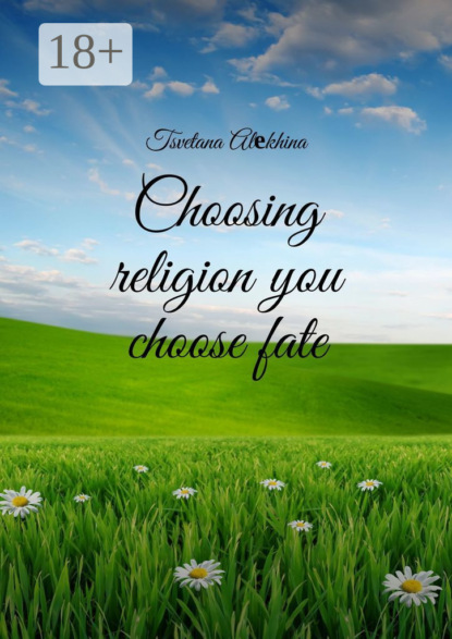Choosing religion you choose fate