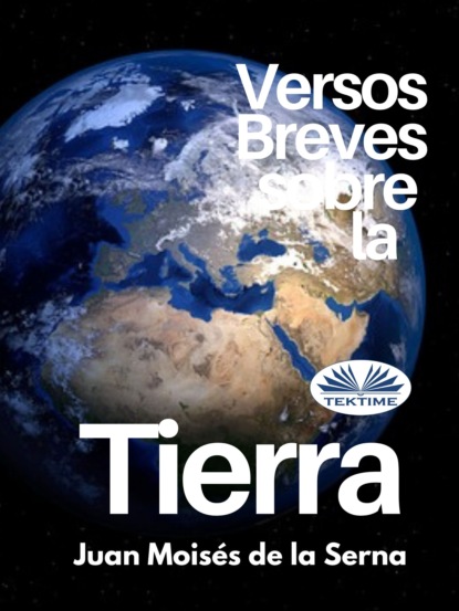Скачать книгу Versos Breves Sobre La Tierra