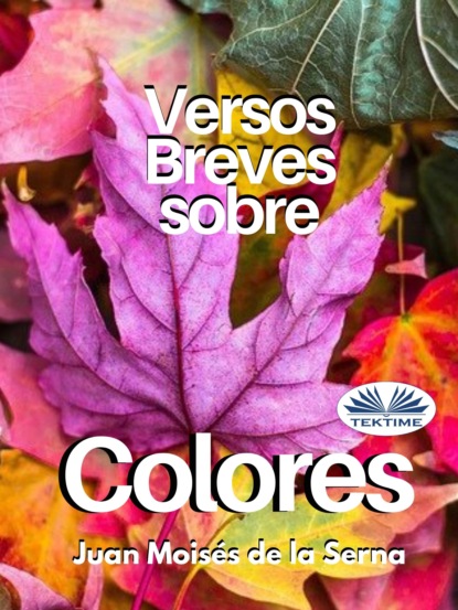 Скачать книгу Versos Breves Sobre Colores