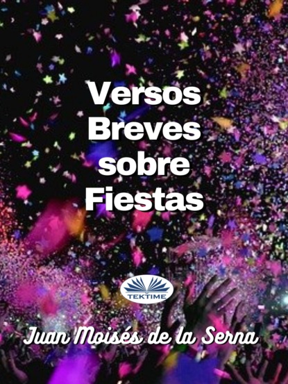 Скачать книгу Versos Breves Sobre Fiestas