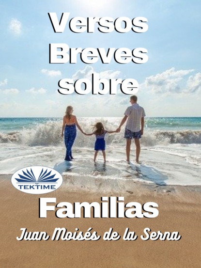 Скачать книгу Versos Breves Sobre Familias