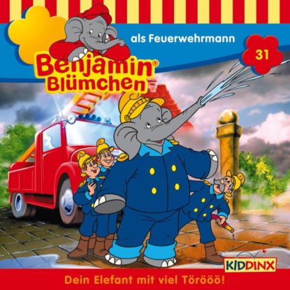 Скачать книгу Benjamin Blümchen, Folge 31: Benjamin als Feuerwehrmann