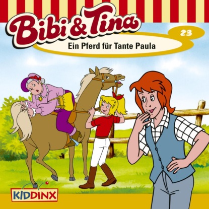 Скачать книгу Bibi & Tina, Folge 23: Ein Pferd für Tante Paula