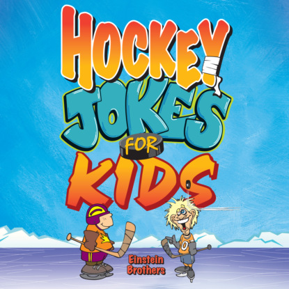 Скачать книгу Hockey Jokes For Kids (Unabridged)