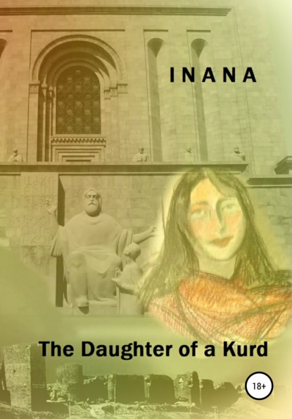 Скачать книгу The Daughter of a Kurd