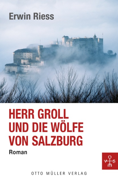Скачать книгу Herr Groll und die Wölfe von Salzburg