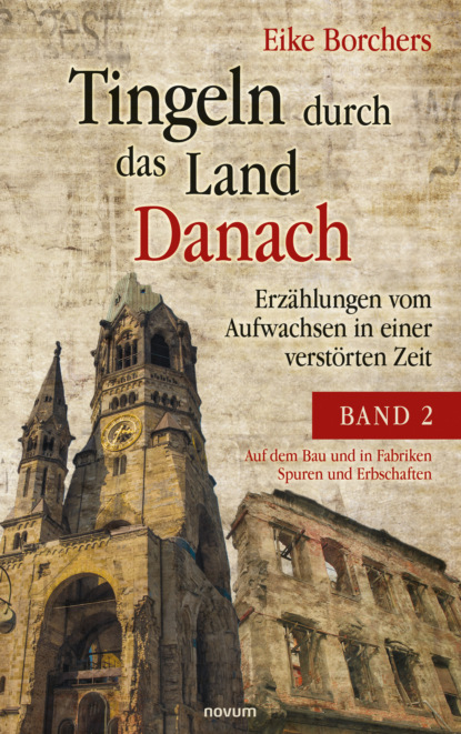 Скачать книгу Tingeln durch das Land Danach – Band 2