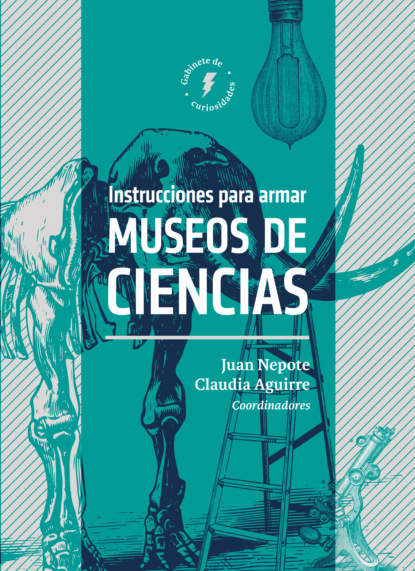 Скачать книгу Instrucciones para armar museos de ciencias