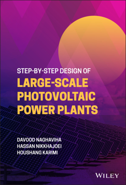 Скачать книгу Step-by-Step Design of Large-Scale Photovoltaic Power Plants