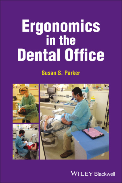 Скачать книгу Ergonomics in the Dental Office