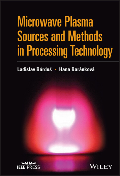 Скачать книгу Microwave Plasma Sources and Methods in Processing Technology