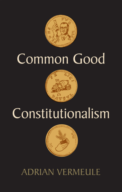 Скачать книгу Common Good Constitutionalism