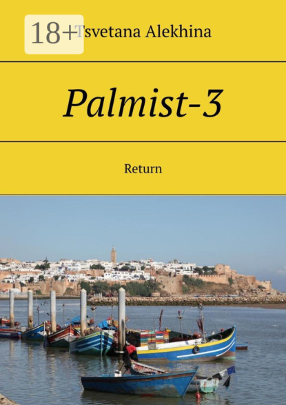 Palmist-3. Return