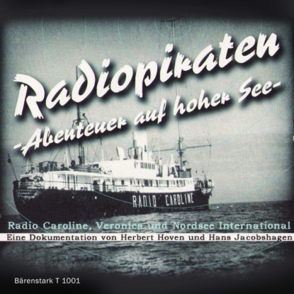 Скачать книгу Radiopiraten - Abenteuer auf hoher See (Ungekürzt)