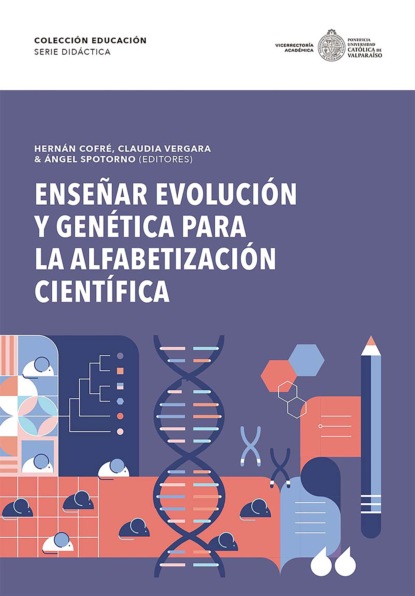 Скачать книгу Enseñar evolución y genética para la alfabetización científica