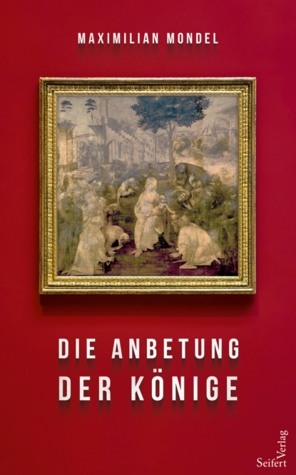 Скачать книгу Die Anbetung der Könige