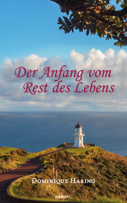 Скачать книгу Der Anfang vom Rest des Lebens